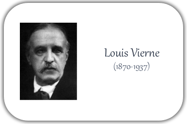 Louis Vierne (1870-1937): Komponist und Organist von Notre-Dame