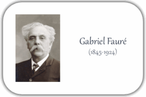 Gabriel Fauré (1845-1924): Komponist, Organist, Pianist